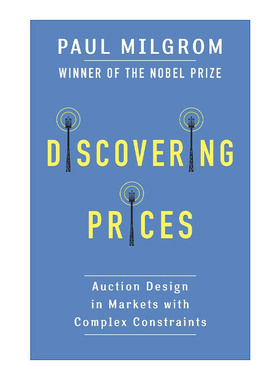 英文原版 Discovering Prices 价格的发现 复杂约束市场中的拍卖设计 诺贝尔经济学奖得主Paul Milgrom 英文版 进口英语原版书籍