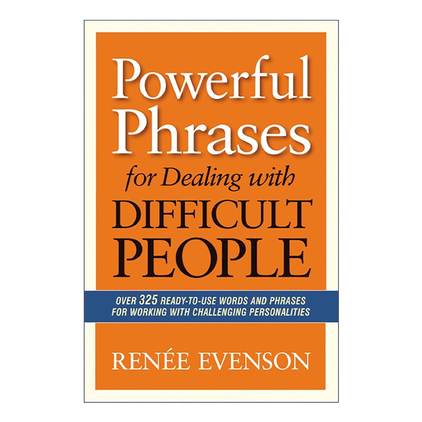 英文原版 Powerful Phrases for Dealing with Difficult People 应对难缠之人的有力措辞 英文版 进口英语原版书籍