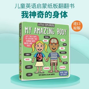 英文原版 英文版 Body 我神奇 身体 儿童英语启蒙纸板翻翻书 Explorers Little 故事科普百科全书 小小探险家 精装 Amazing
