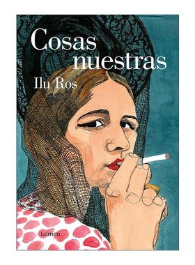 原版 Cosas nuestras / Our Issues 我们的故事 Ilu Ros绘 图像小说 西班牙语版全彩漫画 精装 进口原版书籍