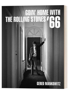 英文原版 Goin' Home with the Rolling Stones' 66 与滚石乐队一起回家 滚石乐队官方摄影师Gered Mankowitz 摄影作品集 进口书