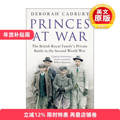 英文原版 Princes at War 战时的王子们 乔治六世与爱德华八世的秘密恩怨 英国王室传记 英文版 进口英语原版书籍
