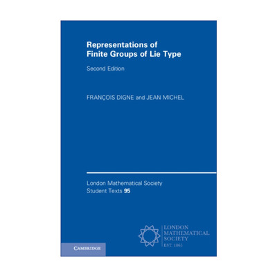 英文原版 Representations of Finite Groups of Lie Type 李型有限群的表示论 伦敦数学会学生文本系列 英文版 进口英语原版书籍
