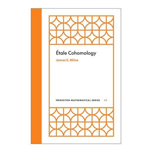 英文原版 étale Cohomology 艾达尔上同调 斯蒂尔数学阐述奖得主James S. Milne 英文版 进口英语原版书籍