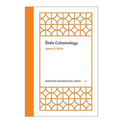 英文原版 étale Cohomology 艾达尔上同调 斯蒂尔数学阐述奖得主James S. Milne 英文版 进口英语原版书籍