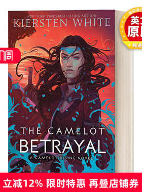 英文原版The Camelot Betrayal Camelot Rising Trilogy 2 卡梅洛特崛起三部曲2 卡梅洛特的背叛 青少年历史奇幻小说 英文版进口书