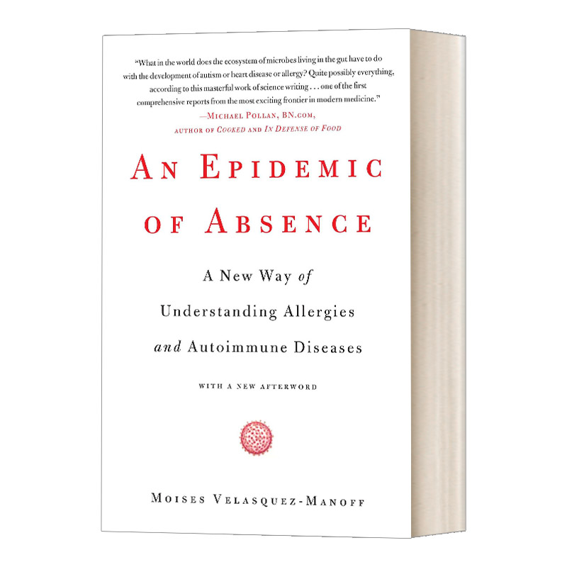 英文原版 An Epidemic of Absence 过敏大流行 微生物的消失与免疫系统的永恒之战 英文版 进口英语原版书籍 书籍/杂志/报纸 人文社科类原版书 原图主图