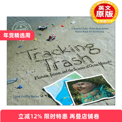 英文原版 Tracking Trash 追踪垃圾 漂浮物 垃圾和海洋运动科学 美国图书馆协会推荐童书 英文版 进口英语原版书籍