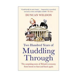 英国经济史 Two Muddling 英文原版 200年 进口英语原版 Years 英文版 Hundred 书籍 繁荣与衰退 Through