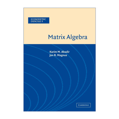 英文原版 Matrix Algebra 矩阵代数 剑桥计量经济学习题集 英文版 进口英语原版书籍