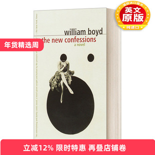 英文原版 The New Confessions 新的忏悔 William Boyd威廉博伊德 英文版 进口英语原版书籍