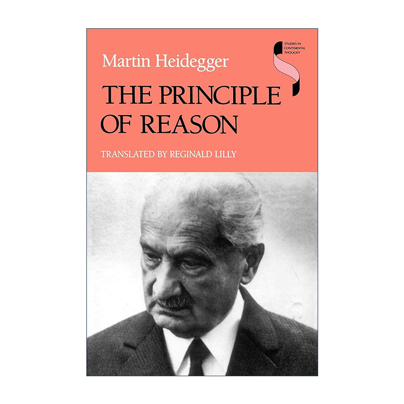 英文原版 The Principle of Reason 理性的原则 马丁·海德格尔 英文版 进口英语原版书籍 书籍/杂志/报纸 人文社科类原版书 原图主图