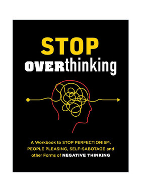 英文原版 Stop Overthinking 停止过度思考指南 停止完美主义 取悦他人 自我破坏和其他形式负面思维 英文版 进口英语原版书籍