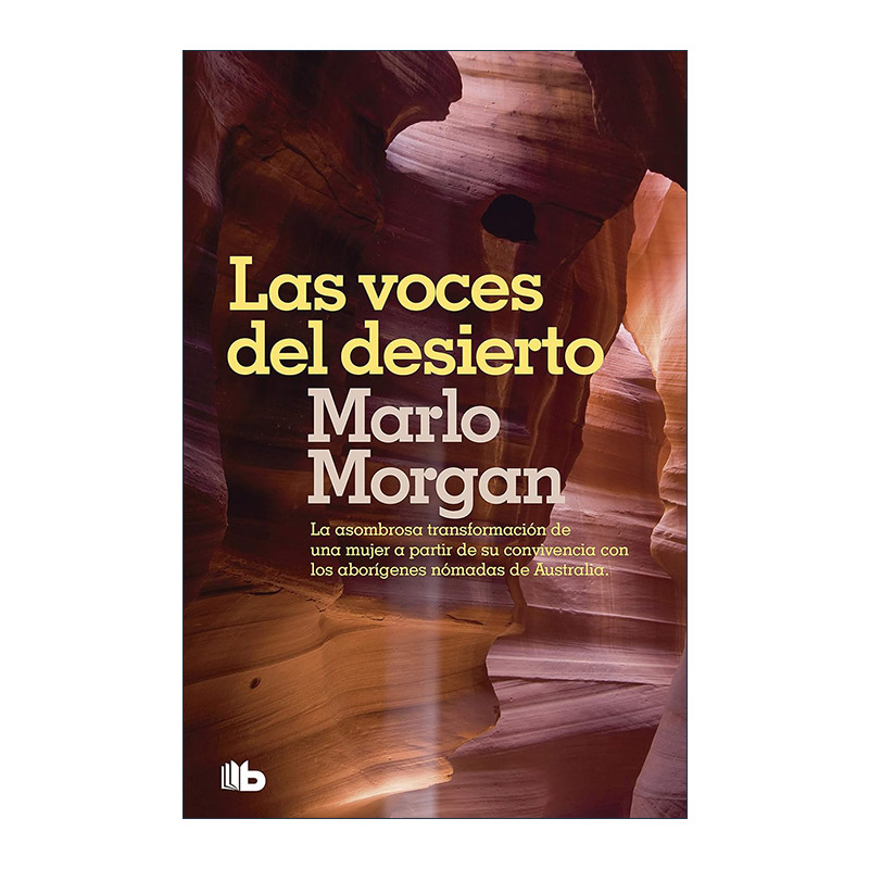 原版 Las voces del desierto / Mutant Message Down Under 旷野的声音 西班牙语版 Marlo Morgan玛洛·摩根 进口原版书籍