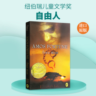 Free 书籍 进口英语原版 纽伯瑞金奖 Amos Fortune 儿童文学 阿莫斯 Man 英文版 英文原版 命运 黑人解放 自由人