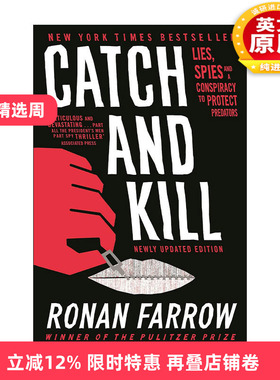 英文原版 Catch and Kill 捕杀 保护猎艳者的谎言 监视与阴谋 韦恩斯坦事件 罗南·法罗 Ronan Farrow 英文版 进口英语原版书籍