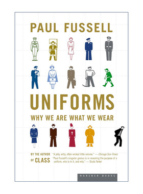 英文原版 Uniforms 制服 你穿什么决定你是谁 美国国家图书奖得主Paul Fussell 英文版 进口英语原版书籍