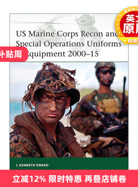 英文原版 US Marine Corps Recon and Special Operations Uniforms & Equipment 2000–15 美国海军陆战队侦察和特种行动部队制服