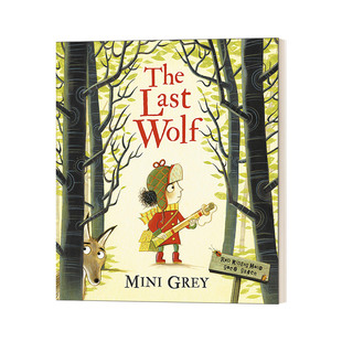 进口原版 Grey Wolf Mini 儿童绘本 2岁到6岁 英文原版 最后一只狼 米妮格雷 Last The