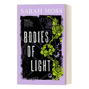 Light 光之躯 进口英语原版 Bodies 书籍 英文版 维多利亚时代小说 英文原版 莎拉·莫斯
