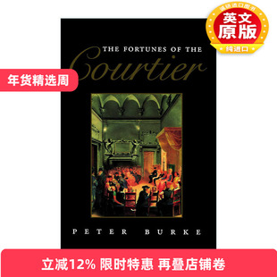 英文原版 The Fortunes of the Courtier 廷臣的命运 文艺复兴时期一部经典著作的欧洲之旅 彼得·伯克 英文版 进口英语原版书籍