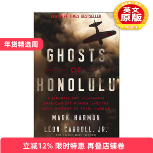 英文原版 Ghosts of Honolulu 檀香山的幽灵 一个日本间谍和日裔美国间谍猎人 不为人知的珍珠港故事 英文版 进口英语原版书籍