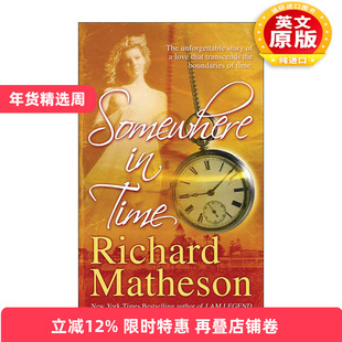 英文原版 Somewhere In Time 时光倒流 理查德·麦瑟森 英文版 进口英语原版书籍