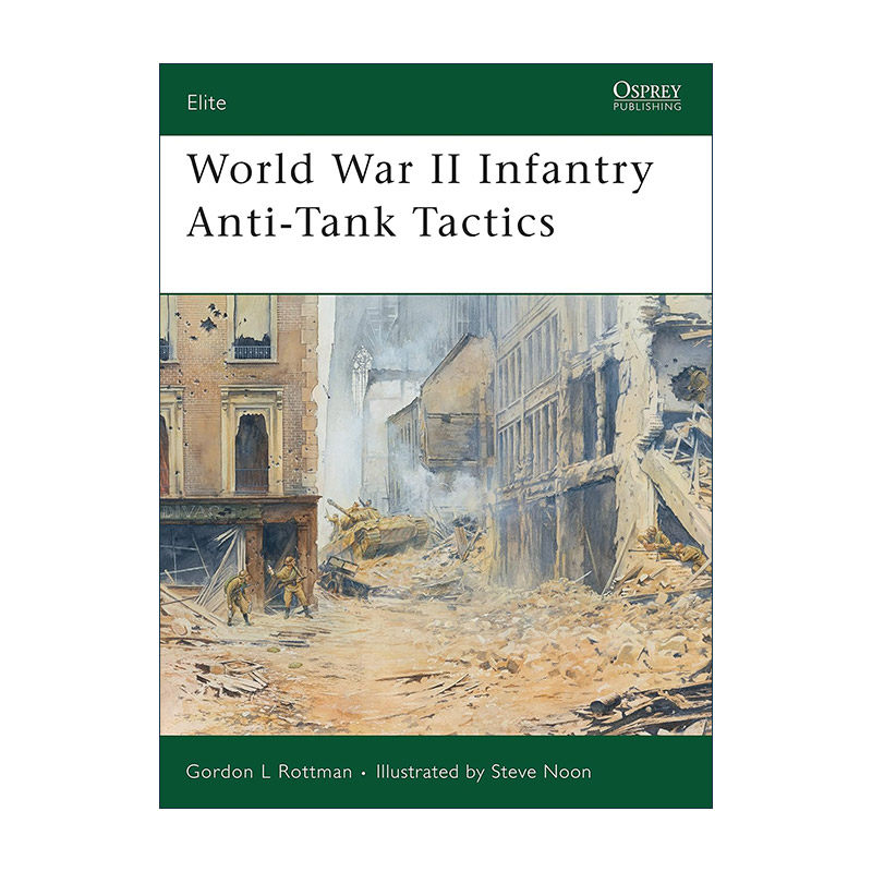 英文原版 World War II Infantry Anti-Tank Tactics 二战步兵反坦克战术 军事精锐系列 英文版 进口英语原版书籍
