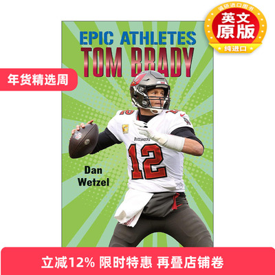 英文原版 Epic Athletes Tom Brady 传奇运动员传记系列 汤姆布雷迪 英文版 进口英语原版书籍