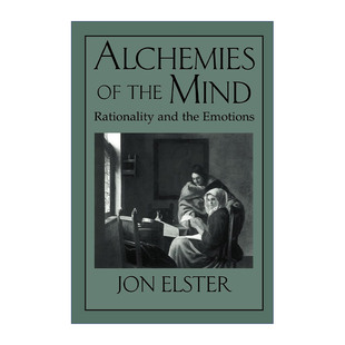 英文原版 Alchemies of the Mind 心灵的炼金术 乔恩·埃尔斯特 英文版 进口英语原版书籍