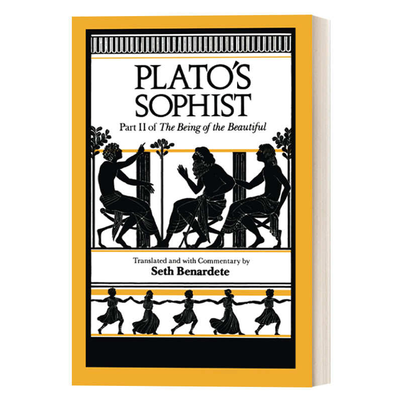 英文原版 Plato's Sophist The Being of the Beautiful  Part 2 柏拉图的诡辩家 美的存在 卷二 英文版 进口英语原版书籍