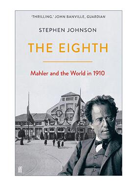 英文原版 The Eighth 第八交响曲 马勒与1910年的世界 英文版 进口英语原版书籍
