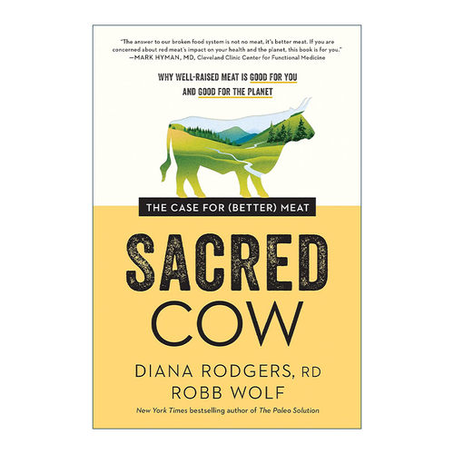 英文原版 Sacred Cow 神圣的牛 培育更好的肉的理由 为什么良肉对你和地球有益 健康饮食 Diana Rodgers 英文版 进口英语原版书籍
