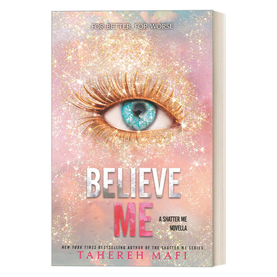 英文原版小说 Believe Me 我不是一个怪物 Shatter Me 7 英文版 进口英语原版书籍