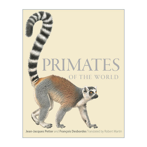 英文原版 Primates of the World 世界灵长类动物图解指南 Jean-Jacques Petter 精装 英文版 进口英语原版书籍