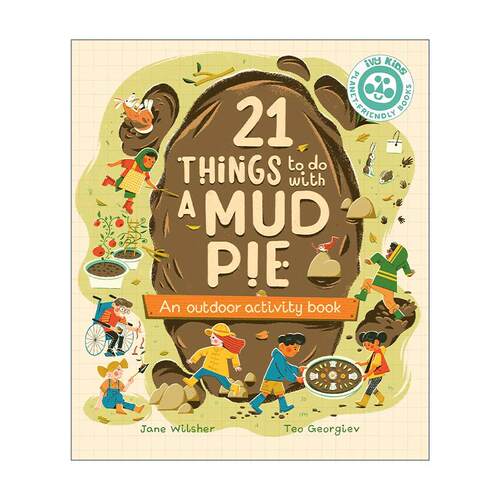 英文原版 21 Things to Do With a Mud Pie 21种泥巴游戏 儿童户外活动书 英文版 进口英语原版书籍