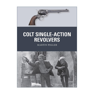转轮手枪 书籍 Single 进口英语原版 英文版 武器解析 柯尔特单动式 Revolvers Action Colt 英文原版