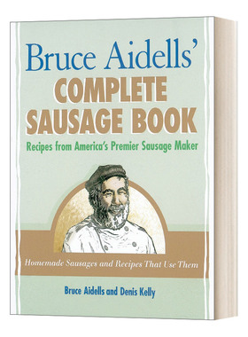 英文原版 Bruce Aidells's Complete Sausage Book 布鲁斯 艾德尔斯的完整香肠书 美国高级香肠制造商的食谱 英文版 进口英语书籍