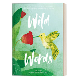 野生词汇 来自世界各地描述大自然 进口英语原版 Wild 书籍 英文版 Words 精装 英文原版 单词
