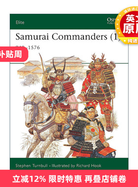 英文原版 Samurai Commanders 1 10-16世纪日本武士指挥官 军事精锐系列 英文版 进口英语原版书籍