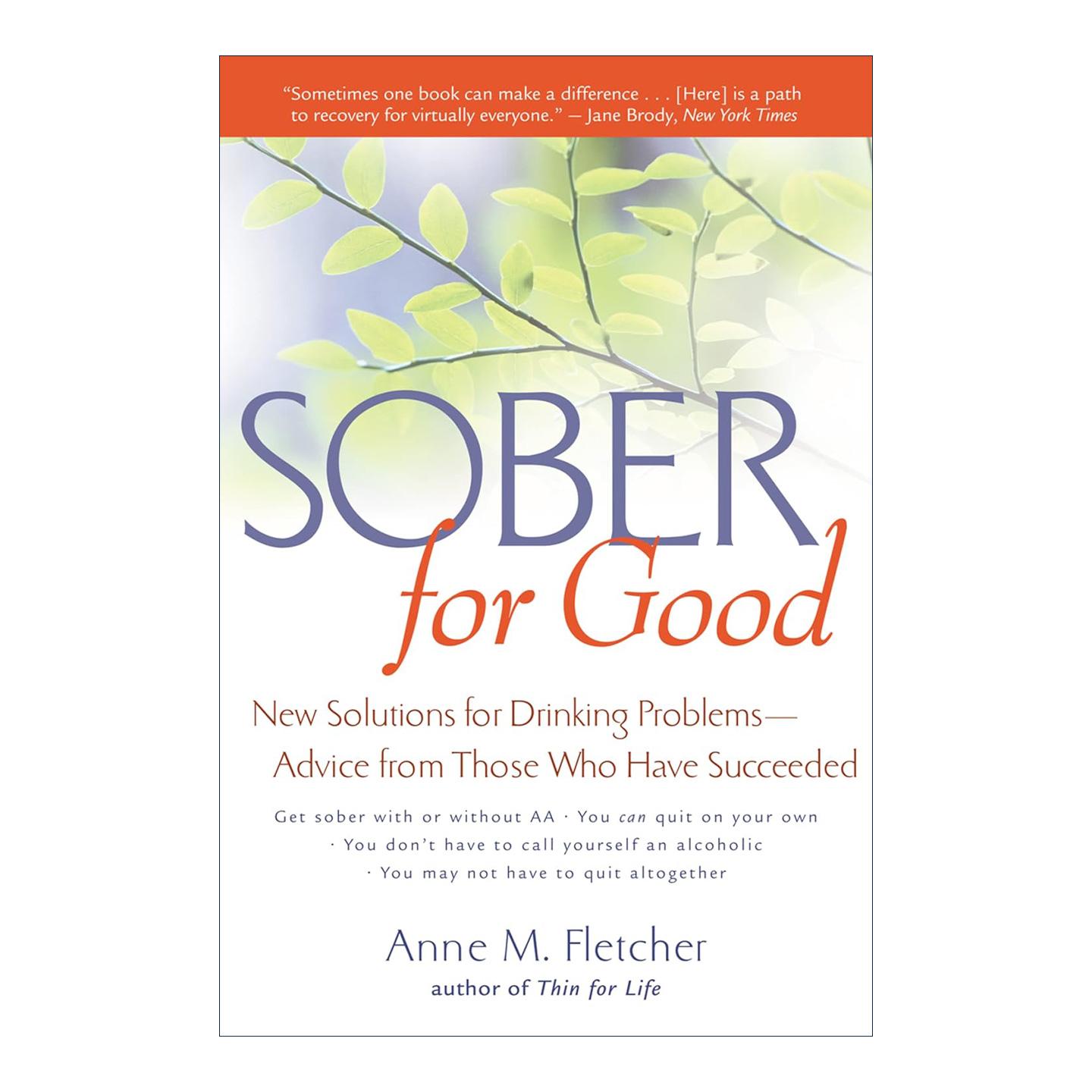 英文原版 Sober for Good 永久清醒 给饮酒问题者的实用建议 英文版 进口英语原版书籍