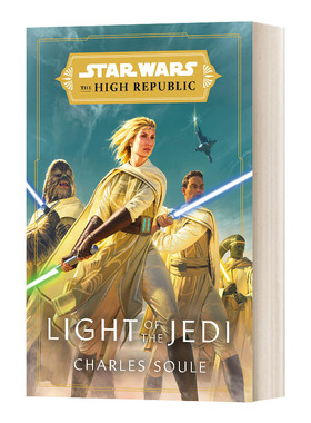 英文原版小说 Star Wars: Light of the Jedi (The High Republic) 星球大战 共和国巅峰 绝地之光 精装 Charles Soule 英文版