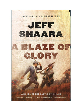 英文原版 A Blaze of Glory (Civil War: 1861-1865, Western Theater 01) 荣耀之火 美国内战西部剧院系列1 Jeff Shaara 进口书籍