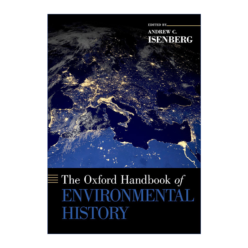 英文原版 The Oxford Handbook of Environmental History 牛津环境史手册 英文版 进口英语原版书籍