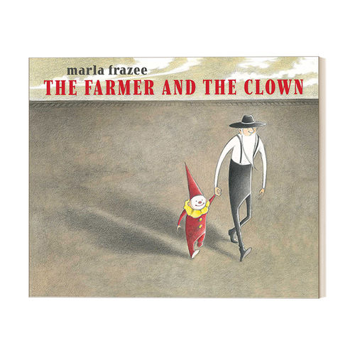 英文原版绘本 The Farmer and the Clown 农夫与小丑 凯迪克获奖作者 Marla Frazee 精装绘本 英文版 进口英语原版书籍
