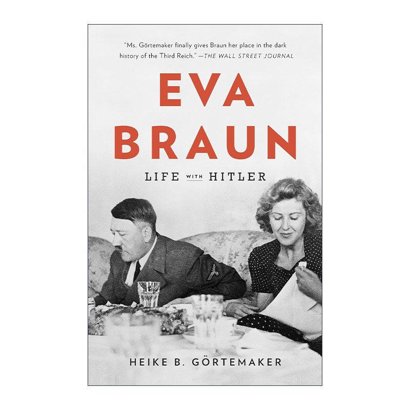 英文原版 Eva Braun 爱娃·布劳恩 与希特勒相伴的人生 传记 Heike B. Gortemaker 英文版 进口英语原版书籍 书籍/杂志/报纸 人文社科类原版书 原图主图