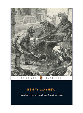 英文原版 London Labour and the London Poor (Penguin Classics) 伦敦劳工与伦敦穷人 Henry Mayhew 企鹅经典 英文版 进口英语原