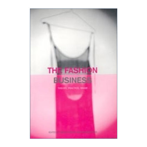 英文原版 The Fashion Business 时尚业 理论 实践 形象 通识教育 英文版 进口英语原版书籍