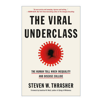 英文原版 The Viral Underclass 病毒下层社会 疾病与不平等在美国的碰撞 英文版 进口英语原版书籍