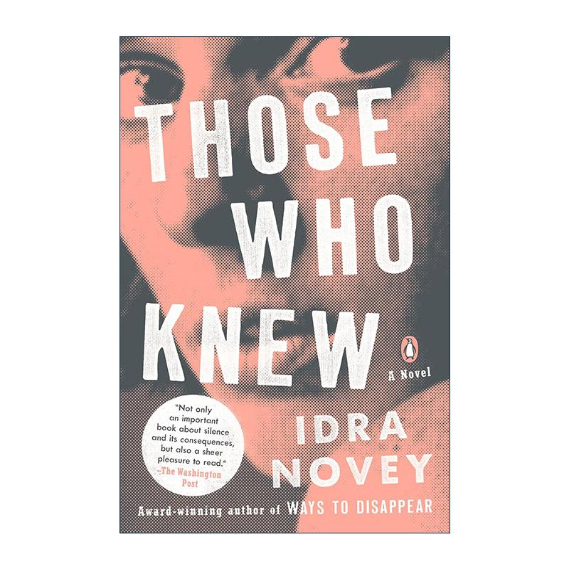 英文原版 Those Who Knew 知情之人 女性小说 Idra Novey 英文版 进口英语原版书籍